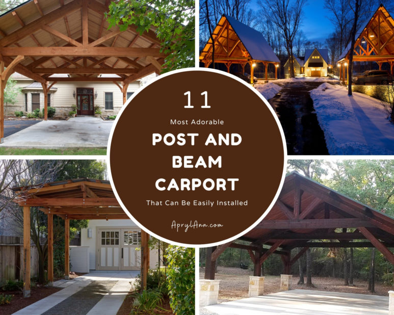 11 Most Adorable Post And Beam Carport That Can Be Easily Installed