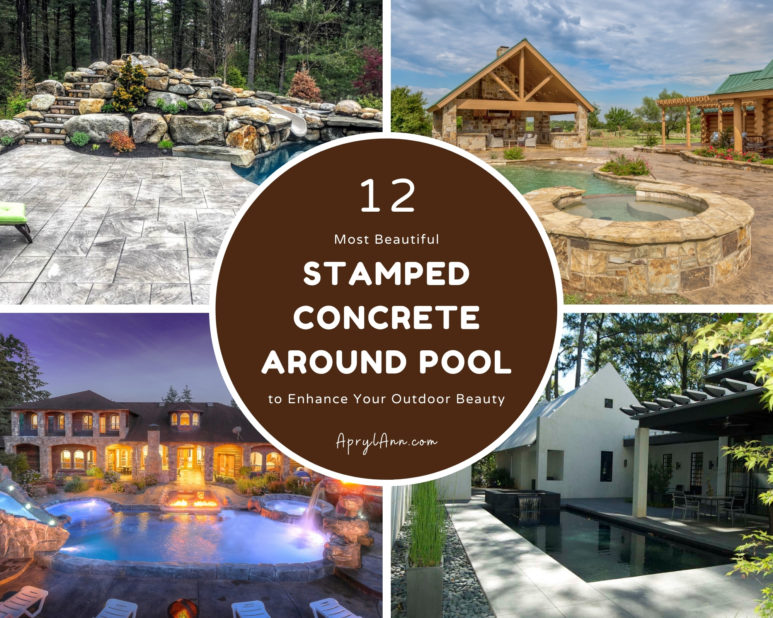 12 Most Beautiful Stamped Concrete Around Pool To Enhance Your Outdoor Beauty