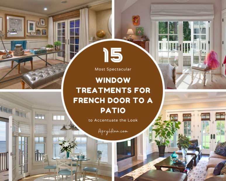 15 Most Spectacular Window Treatments For French Door To A Patio